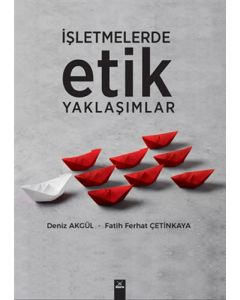 İşletmelerde Etik Yaklaşımlar