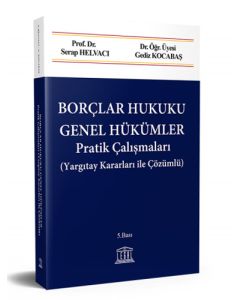 Borçlar Hukuku Genel Hükümler Pratik Çalışmaları
