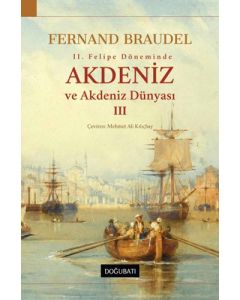 2. Felipe Dönemi’nde Akdeniz ve Akdeniz Dünyası 3