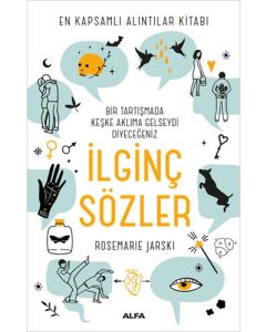 Bir Tartışmada Keşke Aklıma Gelseydi Diyeceğiniz İlginç Sözler
