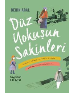 Düz Yokuşun Sakinleri