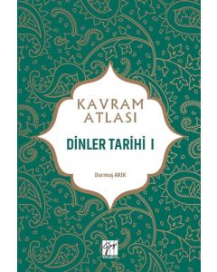 Kavram Atlası - Dinler Tarihi I