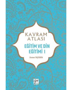 Kavram Atlası - Eğitim ve Din Eğitimi I