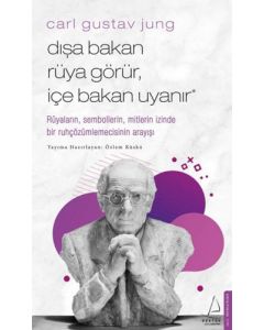 Dışa Bakan Rüya Görür İçe Bakan Uyanır