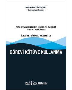 Görevi Kötüye Kullanma