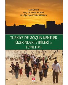Türkiyede Göçün Kentler Üzerindeki Etkileri ve Yönetimi