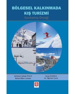 Bölgesel Kalkınmada Kış Turizmi Sarıkamış Örneği
