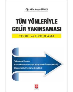 Tüm Yönleriyle Gelir Yakınsaması