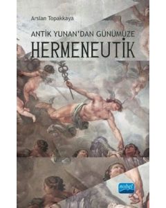 Antik Yunan’dan Günümüze Hermeneutik
