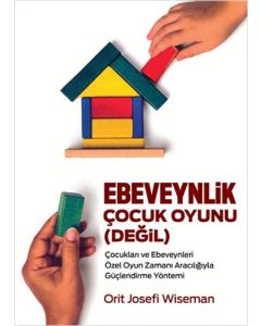 Ebeveynlik Çocuk Oyunu (Değil)