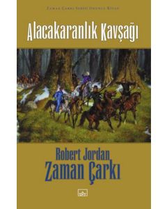 Zaman Çarkı 10. Cilt: Alacakaranlık Kavşağı (Ciltli)