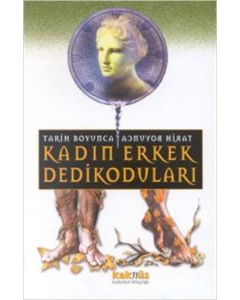 Tarih Boyunca Kadın Erkek Dedikoduları