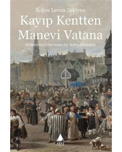 Kayıp Kentten Manevi Vatana