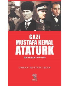 Gazi Mustafa Kemal Atatürk