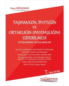  Taşınmazın, İpoteğin ve Ortaklığın (Paydaşlığın) Giderilmesi Satışlarında Uygulamalar