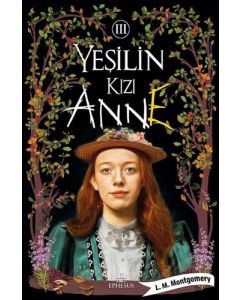Yeşilin Kızı Anne 3 (Ciltli)