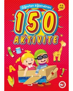 Öğreten Eğlendiren 150 Aktivite