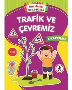 Okul Öncesi Boya-Öğren - Trafik ve Çevremiz 