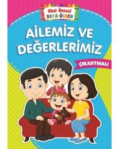 Okul Öncesi Boya-Öğren - Ailemiz ve Değerlerimiz 