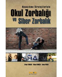 Başaçıkma Stratejileriyle Okul Zorbalığı ve Siber Zorbalık