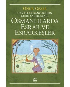 Osmanlılarda Esrar ve Esrarkeşler