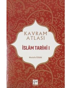 Kavram Atlası - İslam Tarihi I