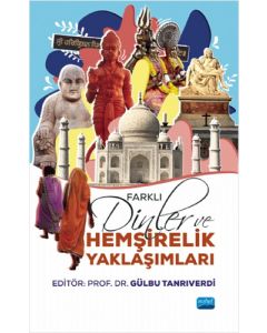 Farklı Dinler ve Hemşirelik Yaklaşımları