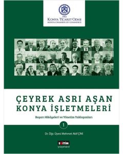 Çeyrek Asrı Aşan Konya İşletmeleri (Ciltli)