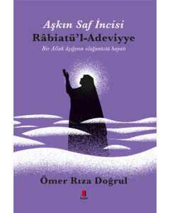 Aşkın İncisi Rabiatül Adeviyye