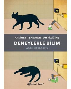 Arşimet’ten Kuantum Fiziğine - Deneylerle Bilim (Ciltli)