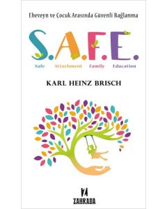 SAFE - Ebeveyn ve Çocuk Arasında Güvenli Bağlanma