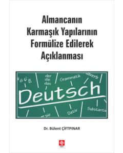 Almancanın Karmaşık Yapılarının Formülize Edilerek Açıklanması