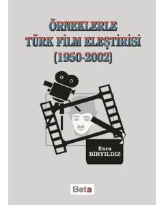 Örneklerle Türk Film Eleştirisi (1950 - 2002)