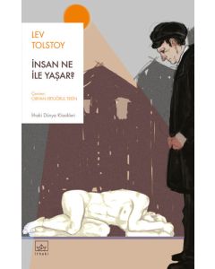 İnsan Ne İle Yaşar?