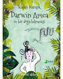 Kafası Karışık Darwin Amca ve Bir Doğa Bilmecesi 