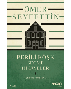 Perili Köşk ve Seçme Hikayeler (Günümüz Türkçesiyle)