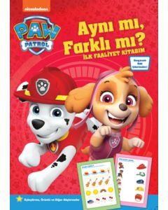 Paw Patrol - Aynı mı, Farklı mı? - İlk Faaliyet Kitabım