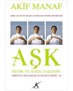 Aşk Nedir ve Nasıl Yaşanır?