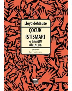 Çocuk İstismarı ve Savaşın Kökenleri