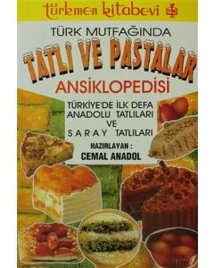 Türk Mutfağında Tatlı ve Pastalar Ansiklopedisi
