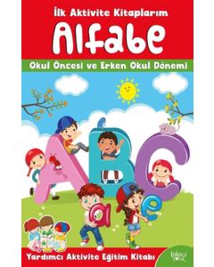 İlk Aktivite Kitaplarım - Alfabe