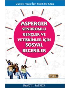 Asperger Sendromlu Gençler ve Yetişkinler İçin Sosyal Beceriler