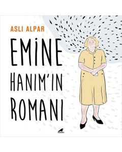 Emine Hanım’ın Romanı