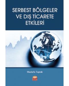 Serbest Bölgeler ve Dış Ticarete Etkileri