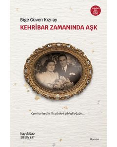 Kehribar Zamanında Aşk - Özel Baskı (Ciltli)