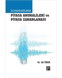 İlk Halka Arzlarda Piyasa Anomalileri ve Piyasa Zamanlaması