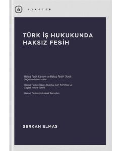 Türk İş Hukukunda Haksız Fesih