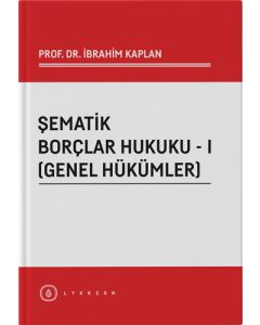 Şematik Borçlar Hukuku – I (Genel Hükümler)