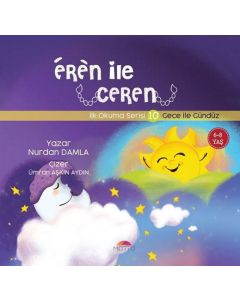 Gece İle Gündüz - Eren İle Ceren İlk Okuma Serisi 10