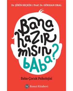 Bana Hazır mısın Baba?